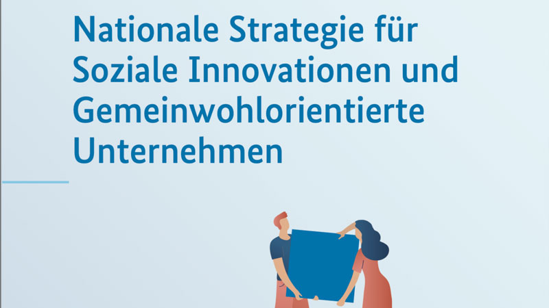 Nationale Strategie f&uuml;r Soziale Innovationen ver&ouml;ffentlicht